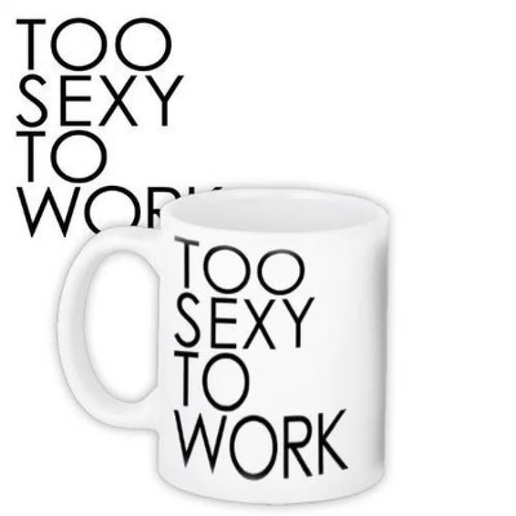Чашка кераміка 330 мл біла Too Sexy To Work